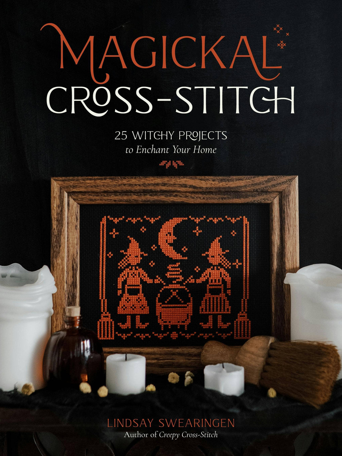 Magickal Cross-Stitch: 25 Enchanting Projects